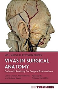 Vivas in Surgical Anatomy: Cadaveric Anatomy Vivas for Surgical Examinations (Paperback)