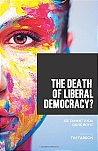 The Death of Liberal Democracy? (Paperback)