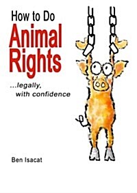 How to Do Animal Rights (Paperback)