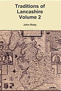 Traditions of Lancashire Volume 2 (Paperback)