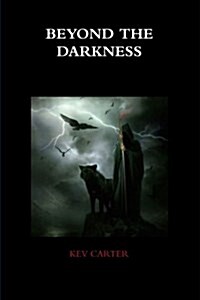 Beyond the Darkness (Paperback)