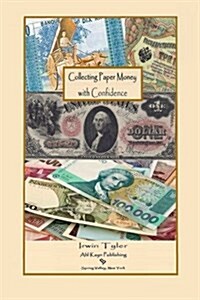 Collecting Paper Money with Confidence (Paperback)