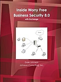 Inside Worry Free Business Security 8.0 Book (Paperback)