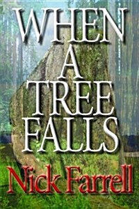 When a Tree Falls (Paperback)