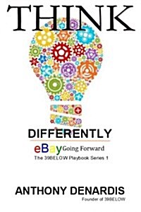 Thinking Differently, eBay Going Forward (Paperback)