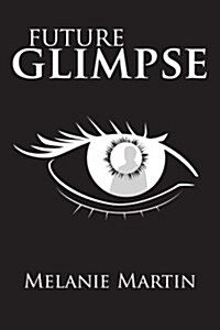 Future Glimpse (Paperback)