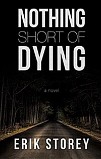 Nothing Short of Dying (Hardcover)