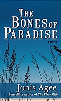 The Bones of Paradise (Hardcover)