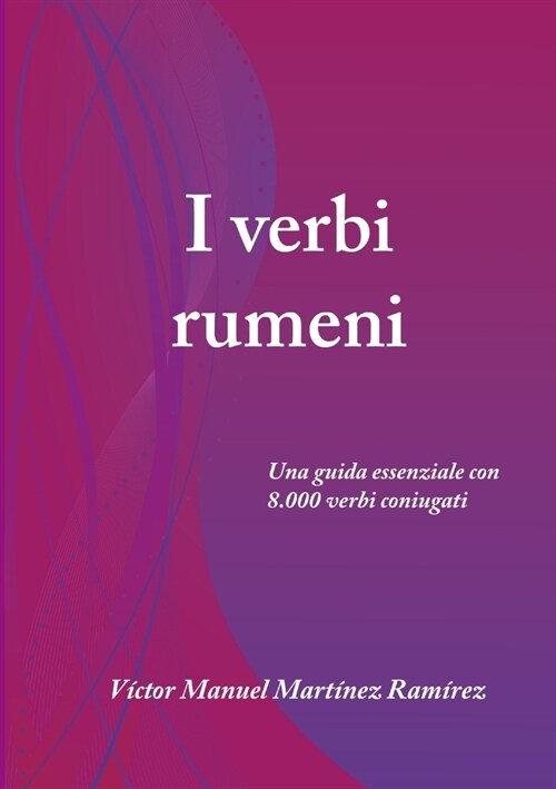 I Verbi Rumeni (Paperback)