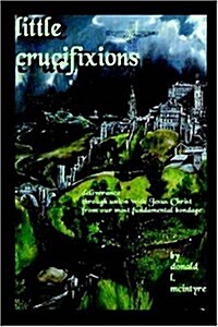 Little Crucifixions (Paperback)