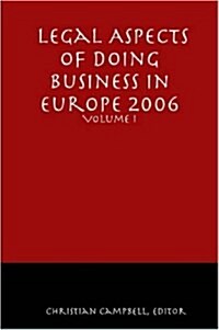 Legal Aspects of Doing Business in Europe - Volume I (Paperback)