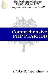 Comprehensive PHP Pear: : DB (Paperback)