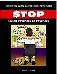 Stop Living Paycheck to Paycheck (Paperback)