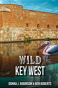 Wild Key West (Paperback)