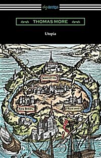 Utopia (Translated by Gilbert Burnet with Introductions by Henry Morley and William D. Armes) (Paperback)