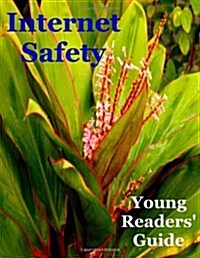 Internet Safety Young Readers Guide (Paperback)