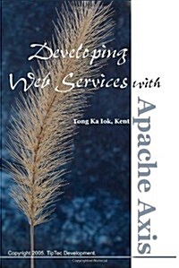Developing Web Services with Apache Axis (Paperback)