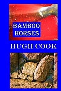 Bamboo Horses (Paperback)