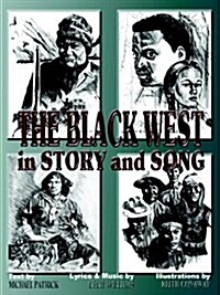 The Black West in Story and Song (Paperback)