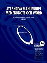 Att Skriva Manuskript Med Endnote Och Word (Paperback)