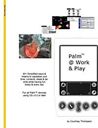 Palm @ Work & Play (Paperback)