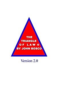 The Triangle of Law. Version 2.0 (Paperback)