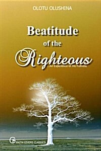 Beatitude of the Righteous (Paperback)
