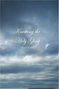 Knowing the Holy Ghost Second Edition (Paperback)