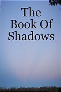 The Book of Shadows (Paperback)