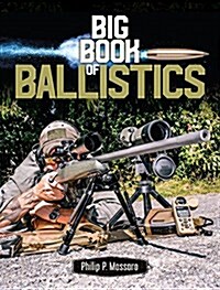 Big Book of Ballistics (Paperback)