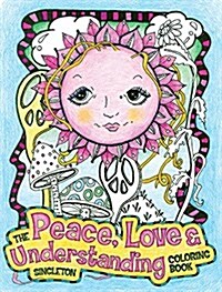 The Peace, Love and Understanding Coloring Book (Paperback)