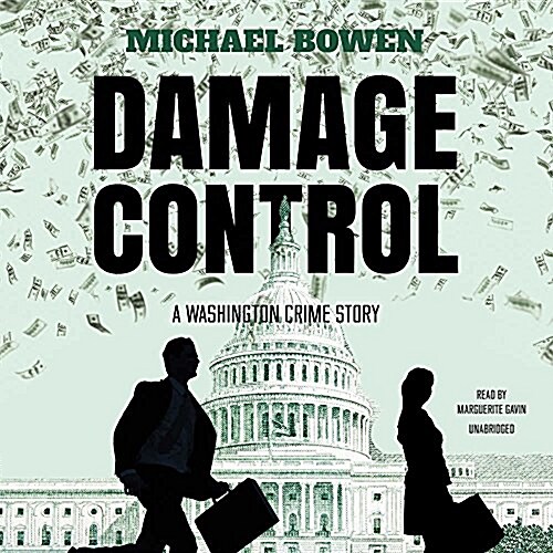 Damage Control Lib/E: A Washington Crime Story (Audio CD)