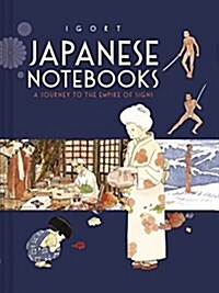 Japanese Notebooks: A Journey to the Empire of Signs (Japanese Art Journal, Japanese Gifts, Watercolor Journal) (Hardcover)