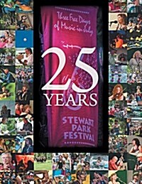 Stewart Park Festival: 25 Years of Music (Paperback)