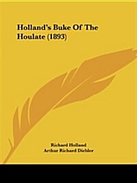Hollands Buke of the Houlate (1893) (Paperback)
