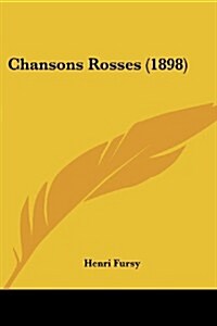 Chansons Rosses (1898) (Paperback)