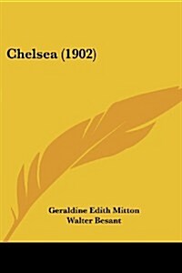 Chelsea (1902) (Paperback)