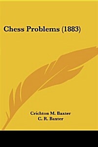 Chess Problems (1883) (Paperback)