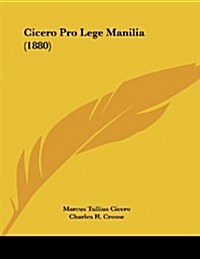 Cicero Pro Lege Manilia (1880) (Paperback)