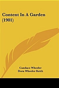 Content in a Garden (1901) (Paperback)