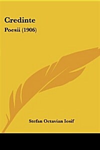 Credinte: Poesii (1906) (Paperback)