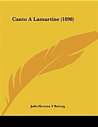 Canto a Lamartine (1898) (Paperback)