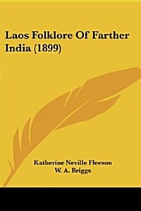 Laos Folklore of Farther India (1899) (Paperback)