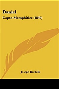 Daniel: Copto-Memphitice (1849) (Paperback)