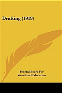 Drafting (1919) (Paperback)