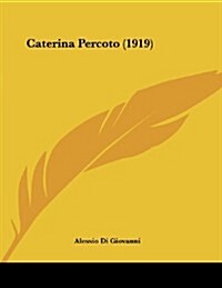 Caterina Percoto (1919) (Paperback)