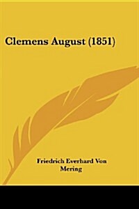 Clemens August (1851) (Paperback)