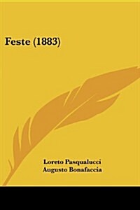 Feste (1883) (Paperback)