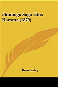 Finnboga Saga Hins Ramma (1879) (Paperback)
