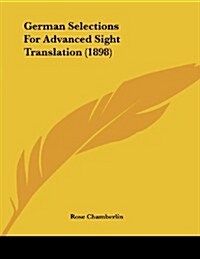 German Selections for Advanced Sight Translation (1898) (Paperback)